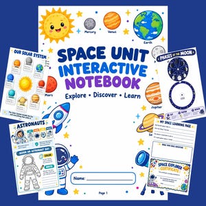 May include: A Space Unit Interactive Notebook educational activity set featuring a cover page with the title Space Unit Interactive Notebook, Explore, Discover, Learn, and illustrations of planets, a rocket, and an astronaut on a white background.