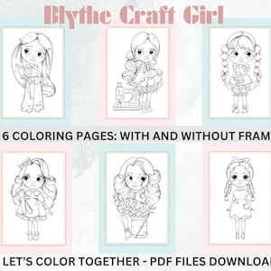 Blythe Craft Girl Doll Coloring Pages | Cute Blythe Coloring for Kids | 6 Coloring Pages with and without frames | PDF Digital Download