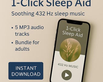 May include: A smartphone displays "1-Click Sleep Aid" with a nature scene and a play button. The image promotes soothing 432 Hz sleep music, offering 5 MP3 audio tracks and a bundle for adults. The text "INSTANT DOWNLOAD" is also visible.