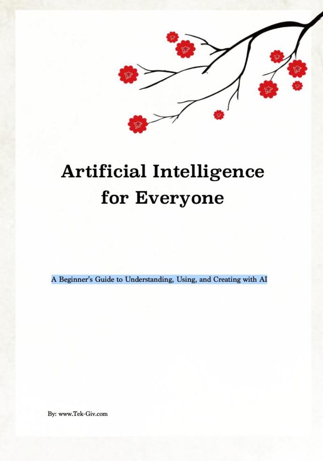 Artificial Intelligence for Everyone (A Beginner's Guide to ...