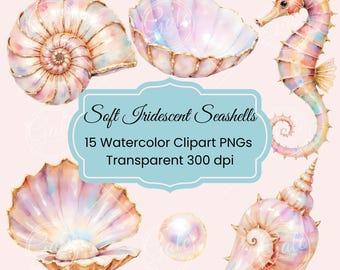 Soft Iridescent Seashells Watercolor Clipart Bundle – 15 PNG Images, Ocean Beach Shells, Seahorse, Pearl, Starfish, Digital Download