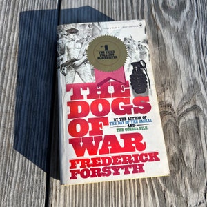 The Dogs of War, Frederick Forsyth, Bantam Edition, August 1975