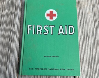 American Red Cross First Aid Textbook, Fourth Edition Revised, 1957 with 269 Illustrations