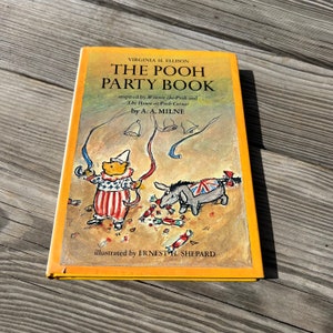 The Pooh Party Book Virginia H. Ellison, illustrated by Ernest H. Shepard, E.P. Dutton & Co., Inc., New York 1971, First Edition