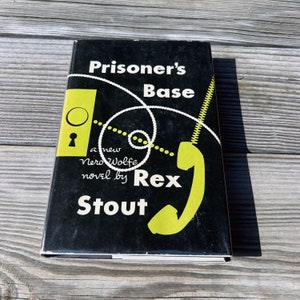 Prisoner&#39;s Base, Rex Stout, The Viking Press, Book Club Edition, copyright 1952