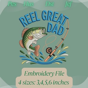 Reel Great Dad Embroidery Design, Fishing Embroidery File for Father’s Day, Bass Fish Embroidery Pattern, Dad Gift Embroidery Design