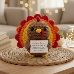 Crochet Turkey Plushie with Motivational Quote, Amigurumi Turkey Doll, Positive Affirmation Gift, Thanksgiving Decor, Gift for Friends
