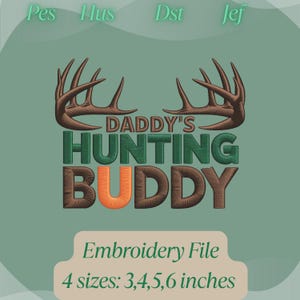 Daddy’s Hunting Buddy Embroidery Design, Antlers Outline, Outdoor Hunting Quote, Baby Outfit Embroidery File