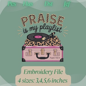 Praise Is My Playlist Embroidery File, Christian Machine Embroidery, Leopard Record Player, Jesus Music, Faith Stitch, Instant Download
