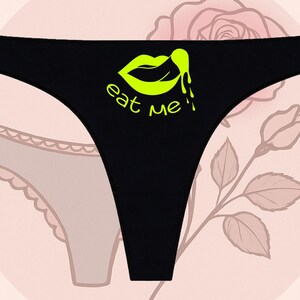 Eat Me Thongs | Anniversary Gift | Funny Thongs | Wedding Gift | Bride Gift | Bachelorette Gift | Sexy Underwear | Sexy Gift | Sluty Gift