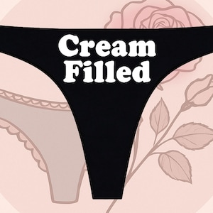 Cream Filled Thongs | Anniversary Gift | Funny Thongs | Wedding Gift | Bride Gift | Bachelorette Gift | Sexy Underwear | Sexy Gift