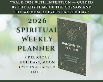 2026 Spiritual Weekly Planner • Moon Phases, Sacred Dates & Religious Holidays • Mindful Year Journal