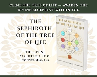 The Sephiroth of the Tree of Life – Kabbalistic Guide to the Divine Architecture of Consciousness | Spiritual Wisdom Workbook | Esoteric