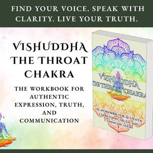 Può includere: Un libro intitolato "Vishuddha The Throat Chakra" con un'illustrazione colorata di un chakra e una persona che medita. Il sottotitolo del libro è "The Workbook for Authentic Expression, Truth, and Communication."