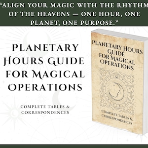 May include: A book titled "Planetary Hours Guide for Magical Operations" with a cream-colored cover. The cover features a decorative border with a crescent moon and star design. Text on the cover includes "Complete Tables & Correspondences."