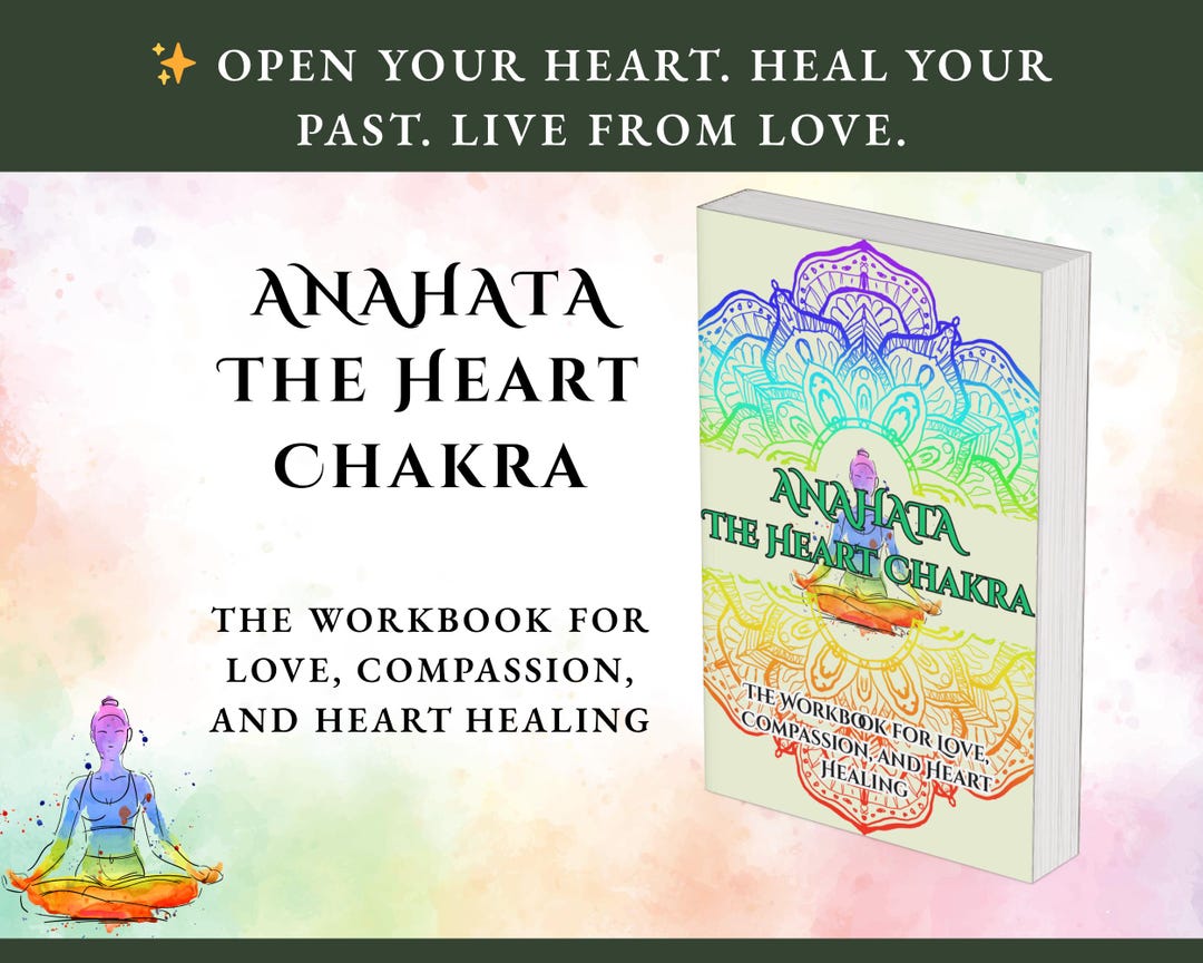 Heart Chakra Workbook — ANAHATA, Heart-opening Journal, Self-love ...