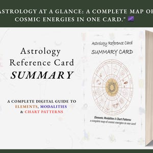 May include: An astrology reference card with the title "SUMMARY" and the text "A COMPLETE DIGITAL GUIDE TO ELEMENTS, MODALITIES & CHART PATTERNS." The card features a circular chart with zodiac symbols and the text "ASTROLOGY AT A GLANCE: A COMPLETE MAP OF COSMIC ENERGIES IN ONE CARD."