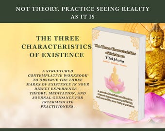 Buddhist Workbook on Tilakkhana | Anicca Dukkha Anatta | Vipassana Practice Journal | Impermanence Non-Self PDF Digital Download