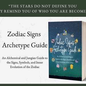 May include: A book titled "Zodiac Signs Archetype Guide" with a starry night sky design on the cover. The book's title and subtitle are displayed in elegant fonts. The cover also features zodiac symbols. The text above the book reads: "THE STARS DO NOT DEFINE YOU THEY REMIND YOU OF WHO YOU ARE BECOMING."