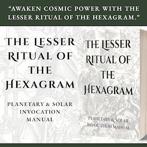 Può includere: Un libro intitolato "The Lesser Ritual of the Hexagram" con il sottotitolo "Planetary & Solar Invocation Manual". La copertina presenta il titolo in un carattere grande ed elegante. L'immagine include il testo: "Awaken Cosmic Power with the Lesser Ritual of the Hexagram."