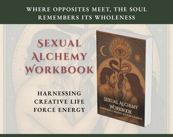 Sexual Alchemy Workbook | Divine Feminine Masculine Energy Guide | Creative Life Force Healing | Shadow Work Journal | Spiritual Growth PDF