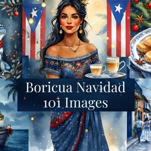 May include: A digital art collage with a festive theme. It features a woman, a frog, a boat, and a plate of pastries. The text "Boricua Navidad 101 Images" is displayed. The color palette includes blues, reds, and whites.