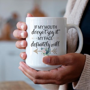 Sarcastic Mug Funny Coffee Mugs for Women Best Friend Gift for Coworker - 11 or 15 oz  Ceramic Coffee Cup - Snarky Design on Both Sides