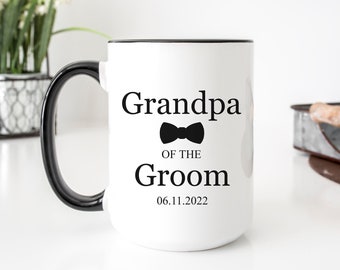 Grandpa of the Groom Mug Personalized Wedding Gift for Grandfather Thank You Gift for Him - Coffee Mug Available in Two Sizes