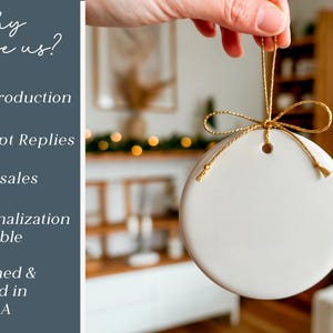 May include: A round white ceramic ornament with a gold string tied in a bow at the top. The left side features a dark blue panel with the white text: why choose us? Fast production, Prompt Replies, 25K + sales, Personalization Available, Designed & Printed in the USA.