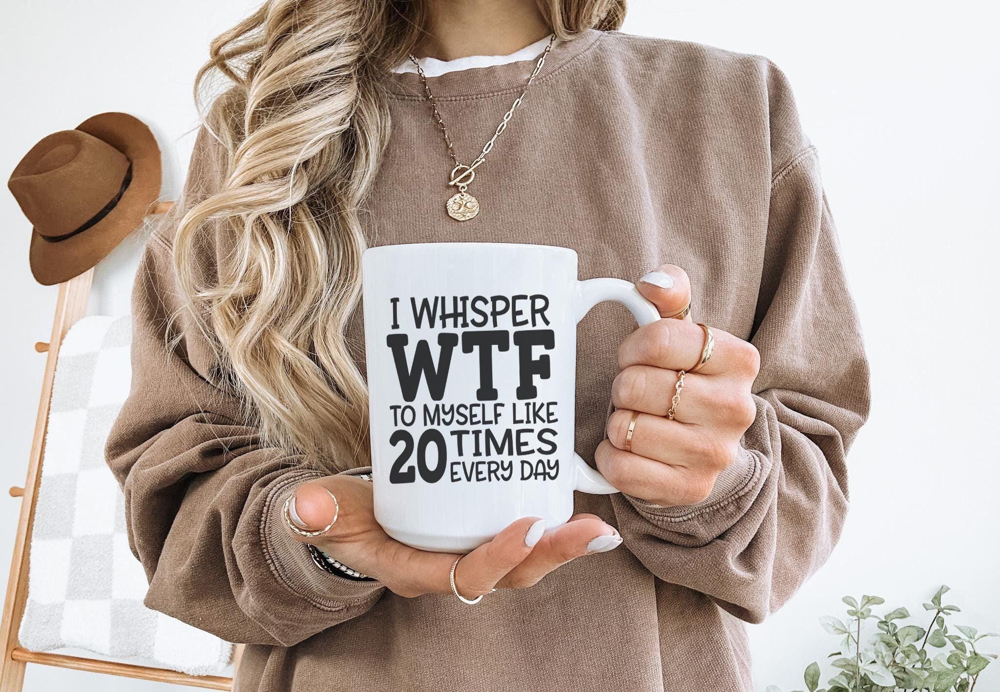 Funny Coffee Mugs with Sayings - Curse Word Coffee Mug Coworker Gift Idea - WTF Swear Word Cup Inappropriate Gag Gift - Design Both Sides