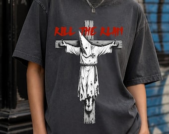 Kill The Klan Shirt, Anti Racism Tee, Protest Shirt, Equality Shirt, Activist T Shirt, Social Justice Graphic Tee, Statement Shirt
