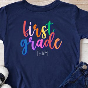First Grade Team Shirt, First Grade Shirt, Back To School Shirt, First Day Of School Shirt, First Grade Teacher Shirt, Kindergarten Shirt