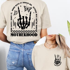 Motherhood Sometimes I Rock It Sometimes It Rocks Me Shirt, Mama Shirt, Mom Shirt, Rocker Mom Gifts, Mothers Day Gift
