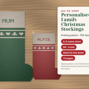May include: A digital knitting pattern for personalized Christmas stockings featuring a green stocking labeled MUM and a red stocking labeled ALFIE. The pattern includes a heart and tree band, A-Z name chart, and 13 pages for 4 mm needles.