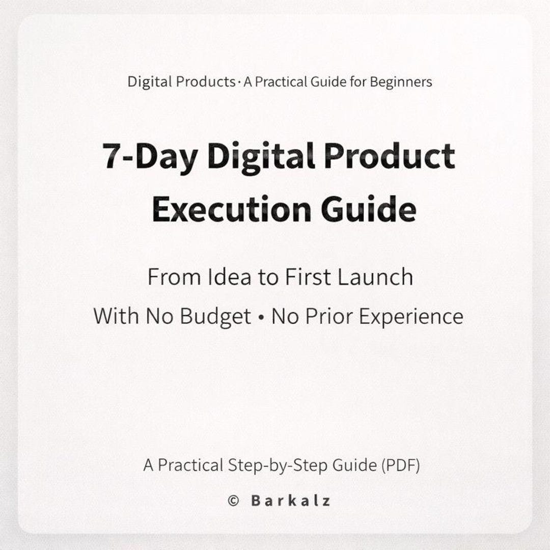 7-day Digital Product Execution Guide | Launch Your First Product (PDF ...