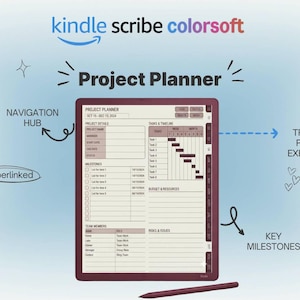 May include: A digital project planner displayed on a Kindle Scribe Colorsoft tablet. The screen shows a detailed project outline with sections for project details, tasks, milestones, and budget. A stylus rests below the tablet. The image includes the words "Project Planner."
