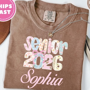 Custom 2026 Senior Shirt Comfort Colors Floral Senior 2026 Gift Class of 2026 Senior Shirt Preppy Bow custom 2026 Senior Coquette Shirt gift