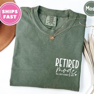 Funny Retirement Comfort Colors Shirt: Retired Est 2025