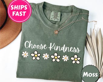 Camiseta Comfort Colors® Choose Kindness, camiseta inspiradora, camiseta de gentileza, camiseta motivacional, camiseta de professora, camiseta de positividade para mulheres