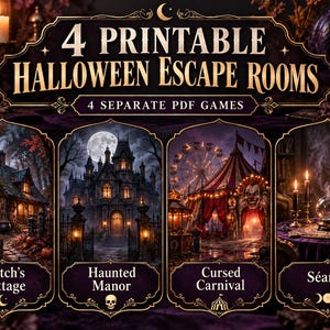 Może przedstawiać: Grafika cyfrowa z tekstem 4 PRINTABLE HALLOWEEN ESCAPE ROOMS oraz 4 SEPARATE PDF GAMES. Przedstawia cztery odrębne sceny zatytułowane Witch's Cottage, Haunted Manor, Cursed Carnival i Séance, każda z unikalnym, mrocznym motywem.