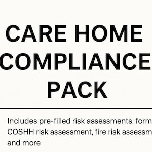 Può includere: Sfondo bianco con la scritta "CARE HOME COMPLIANCE PACK" in grassetto nero. Sotto, una linea orizzontale e un elenco di elementi inclusi, come valutazioni dei rischi e moduli.