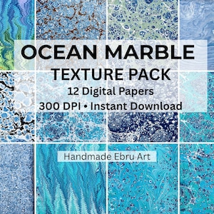 May include: A digital art pack featuring 12 ocean marble textures in shades of blue, teal, and green. The image includes the text "Ocean Marble Texture Pack" and "Handmade Ebru Art". The digital papers are 300 DPI and available for instant download.
