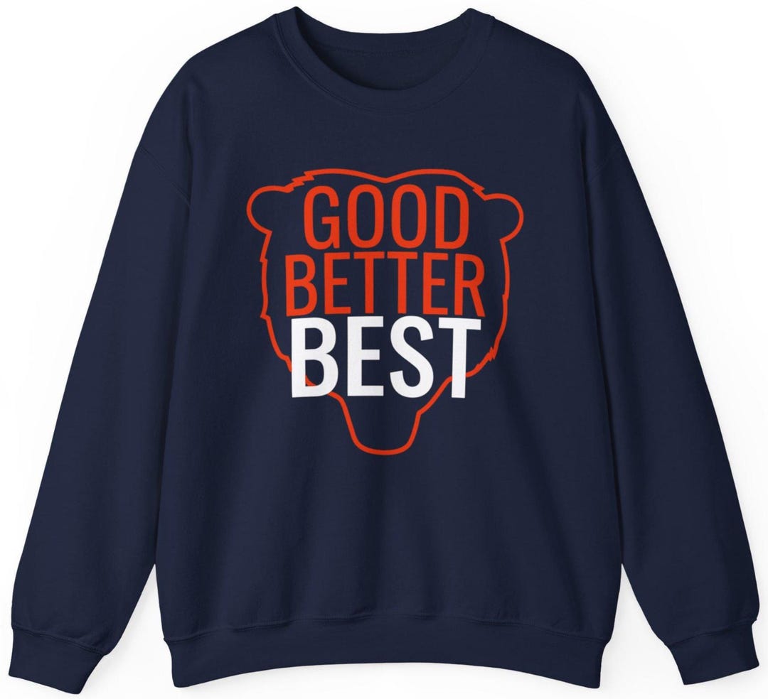Good Better Best Bears Outline Crewneck Sweatshirt | Motivational Bears ...