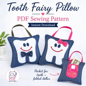 May include: A PDF sewing pattern for a Tooth Fairy pillow featuring three denim pillows with white tooth appliqués, embroidered faces, and hanging loops. One pillow has a dark blue bow tie, one has a pink bow, and one has a pink marbled pocket.