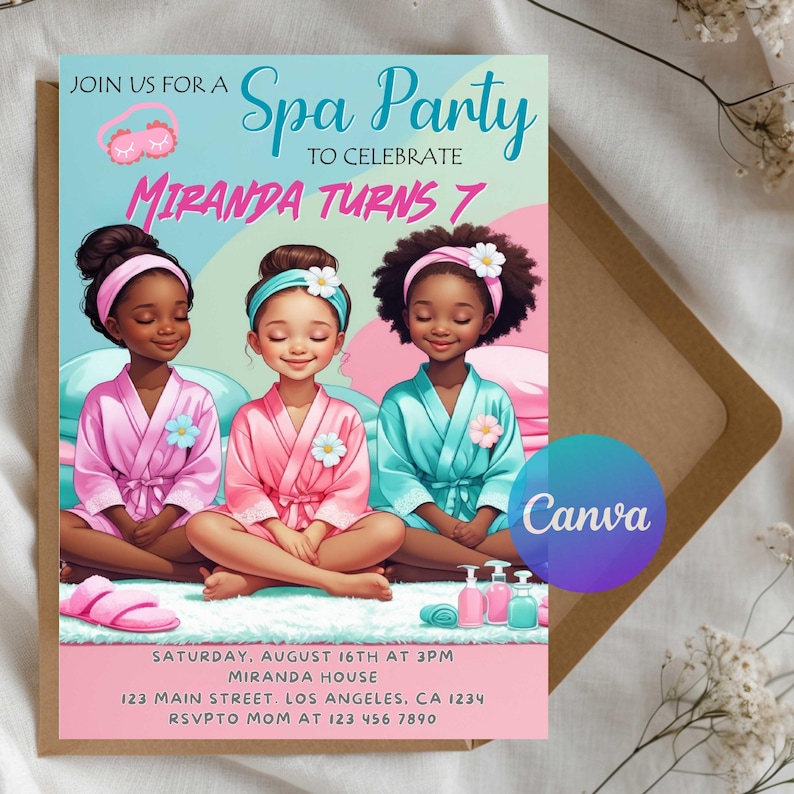 May include: Spa party invitation featuring three girls in spa robes. The invitation reads "Join us for a Spa Party to Celebrate Miranda Turns 7." The invitation includes the date, time, location, and RSVP information. The Canva logo is visible.