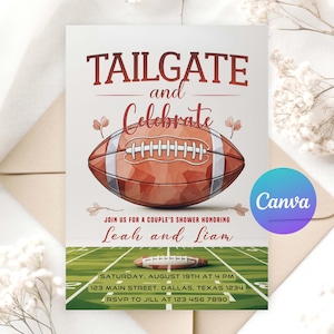 May include: Invitation with the words "TAILGATE and Celebrate" above a football illustration. The invitation is for Leah and Liam's shower, with the date, time, and location listed below the football graphic.