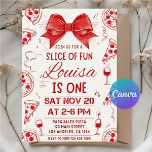 May include: A white invitation card with red pizza slices and a large red bow. The text reads "Join us for a Slice of Fun, Louisa is One, Sat Nov 20 at 2-6 PM". Includes address and RSVP information.