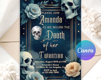 May include: Dark blue invitation with a gold frame, skulls, and floral accents. The text reads "Please Join Amanda as we mourn the Death of her Twenties." Includes event details and RSVP information.