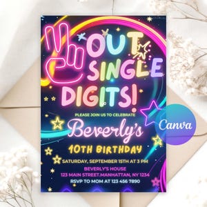 May include: A vibrant invitation with neon text that reads "Out Single Digits!" and "Beverly's 10th Birthday." The design features stars and a peace sign, with event details at the bottom. The Canva logo is visible.
