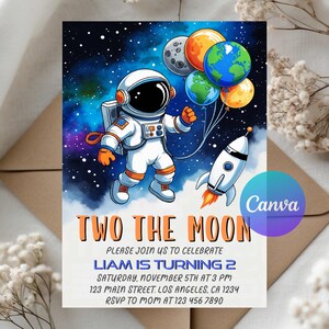 May include: A birthday invitation featuring an astronaut holding balloons shaped like planets and the moon, with a rocket ship. The text reads "Two the Moon" and includes party details. The background is a colorful depiction of space.